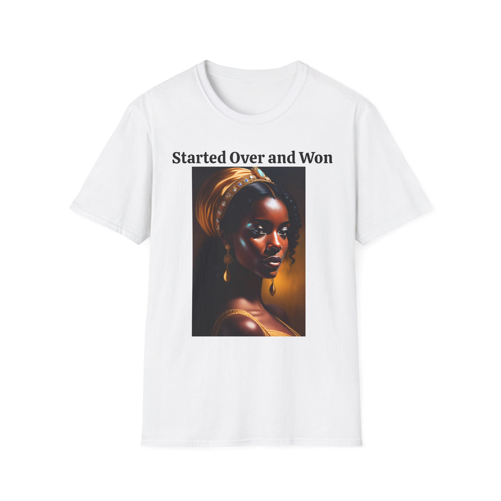 Started Over and Won T‑Shirt — Empowering Black Woman Portrait Tee