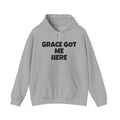 Grace Got Me Here Hoodie — Inspirational Christian Hooded Sweatshirt