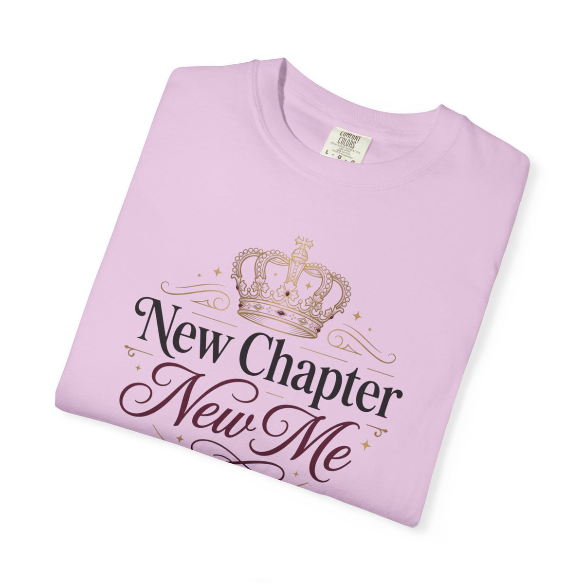 T-Shirt — "New Chapter, New Me" Crown Graphic Motivational Tee