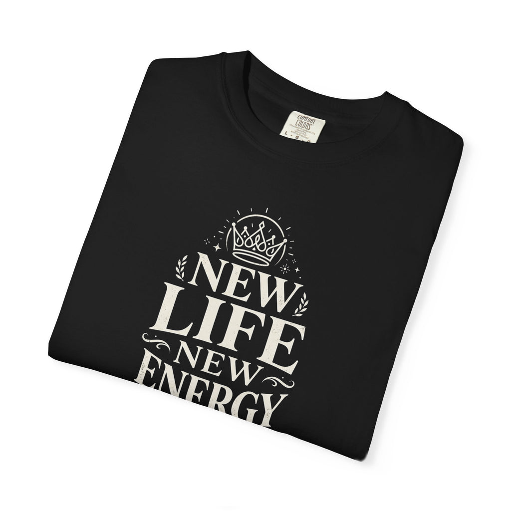 New Life New Energy T-Shirt