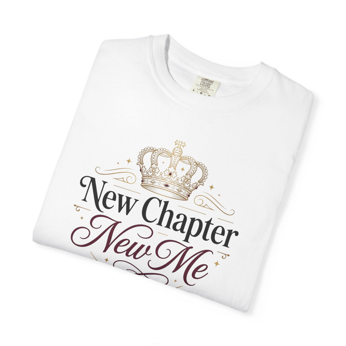 T-Shirt — "New Chapter, New Me" Crown Graphic Motivational Tee