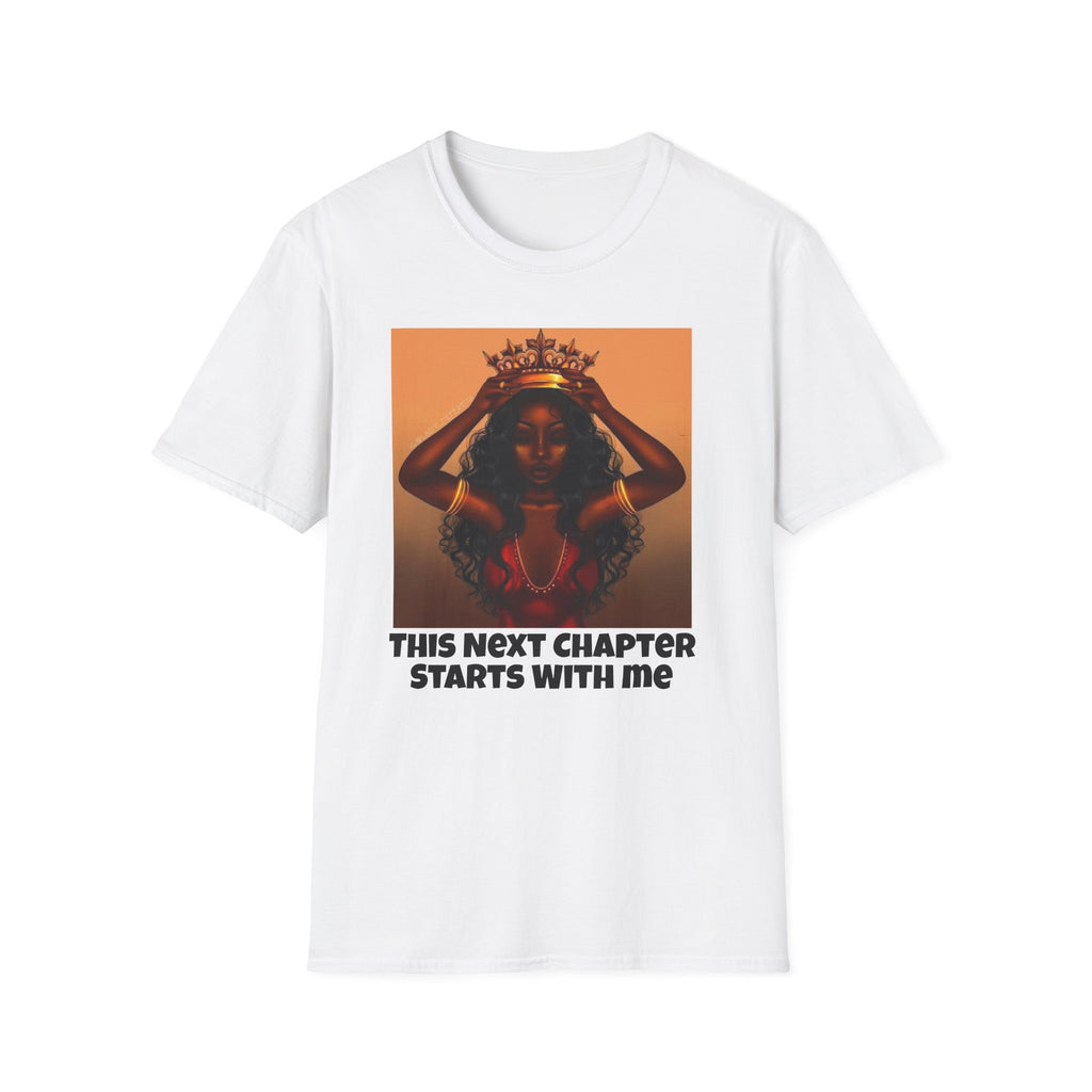 Queen Crown T‑Shirt — "This Next Chapter Starts With Me" Inspirational Tee for Black Women