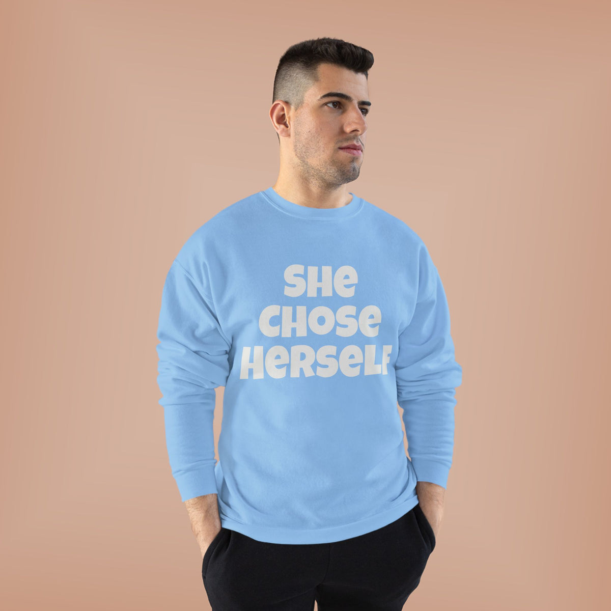 Crewneck Sweatshirt — "She Chose Herself" Empowerment Crewneck