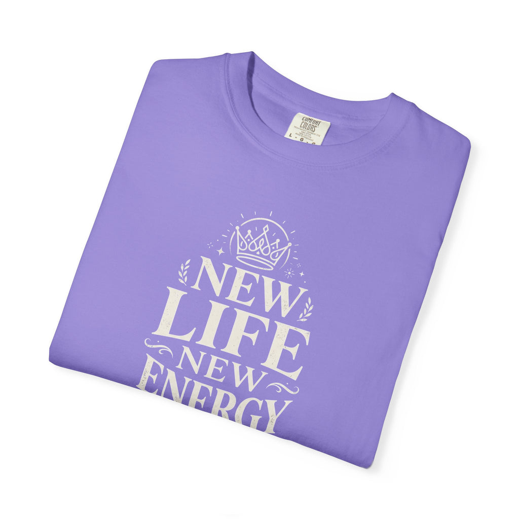 New Life New Energy T-Shirt