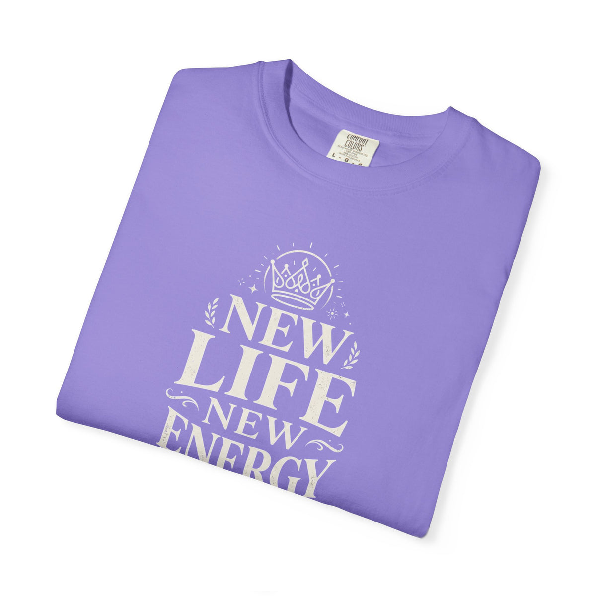 New Life New Energy T-Shirt