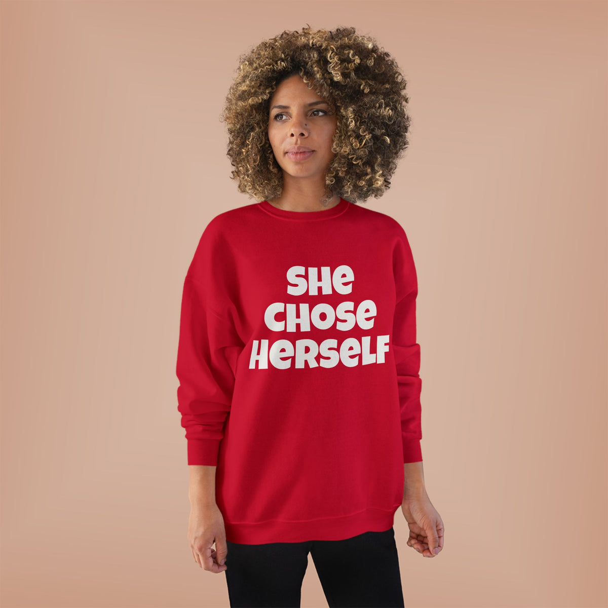 Crewneck Sweatshirt — "She Chose Herself" Empowerment Crewneck