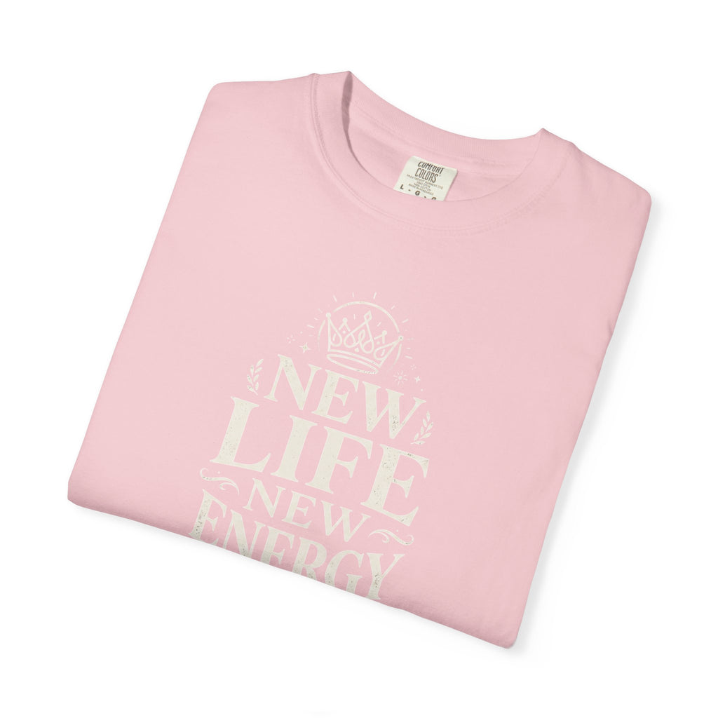 New Life New Energy T-Shirt