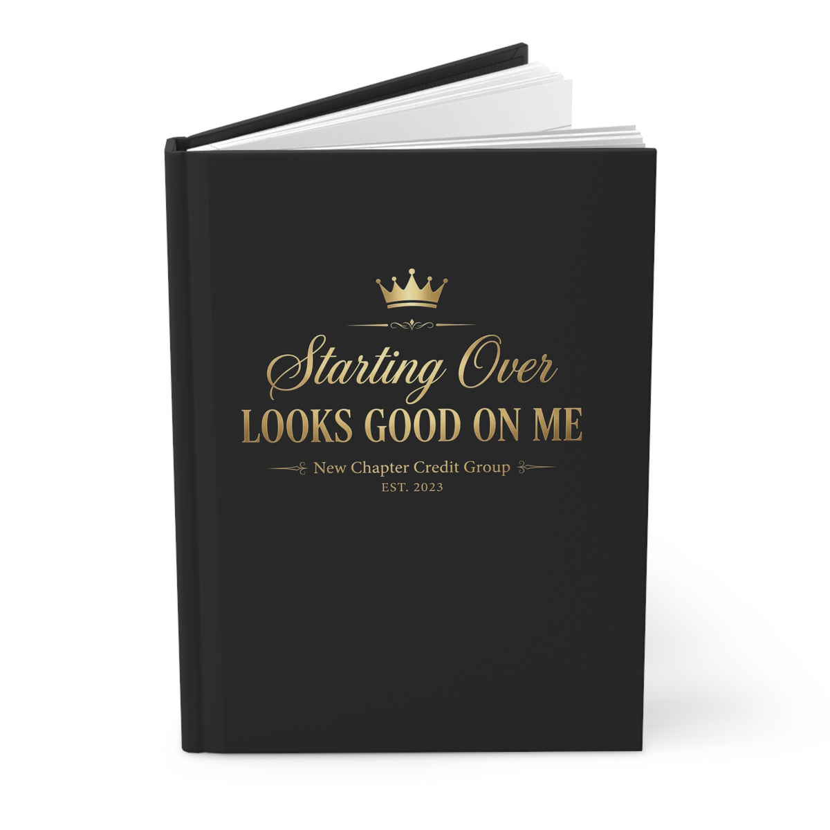 Starting Over Looks Good On Me Journal | Hardcover Lined Notebook