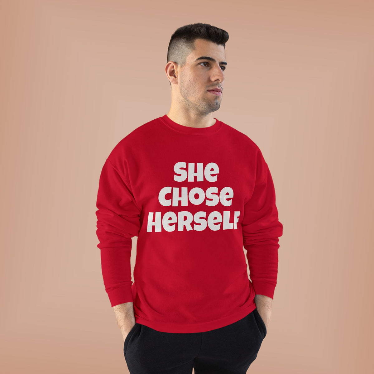 Crewneck Sweatshirt — "She Chose Herself" Empowerment Crewneck