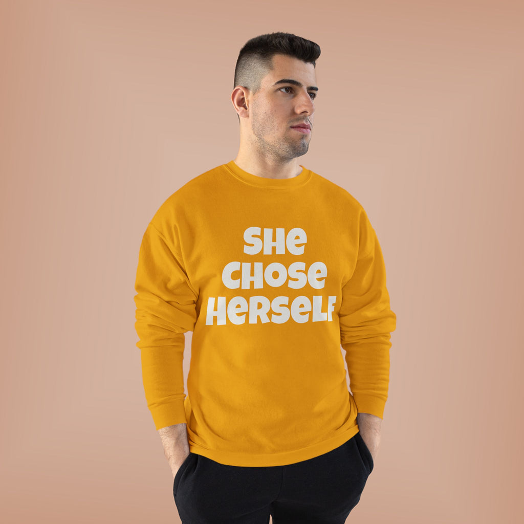 Crewneck Sweatshirt — "She Chose Herself" Empowerment Crewneck