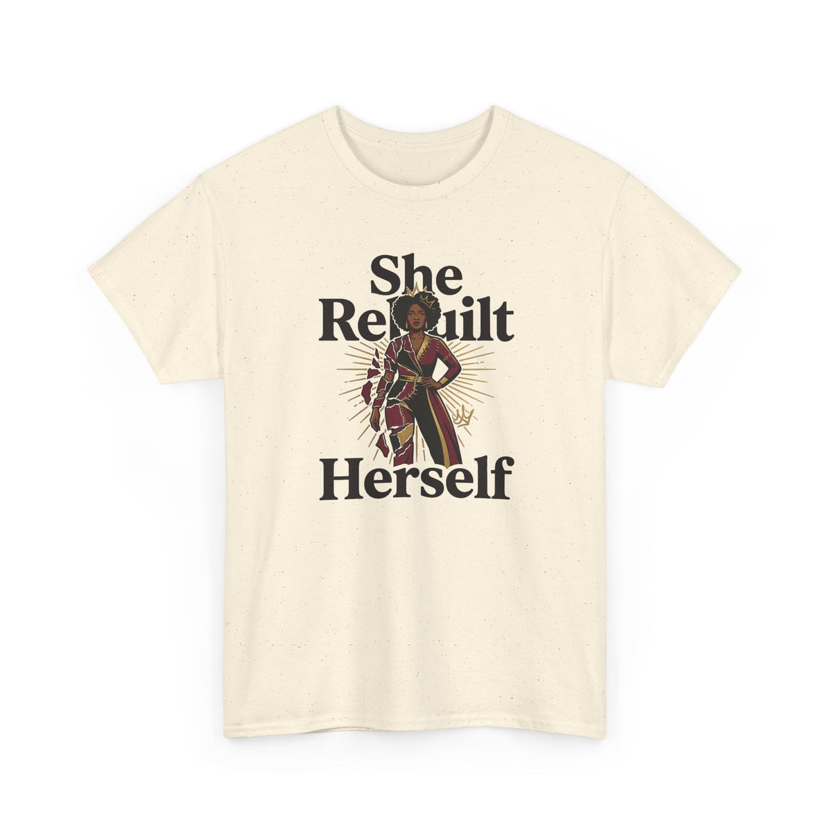 She Rebuilt Herself T-Shirt — Empowerment Tee for Women